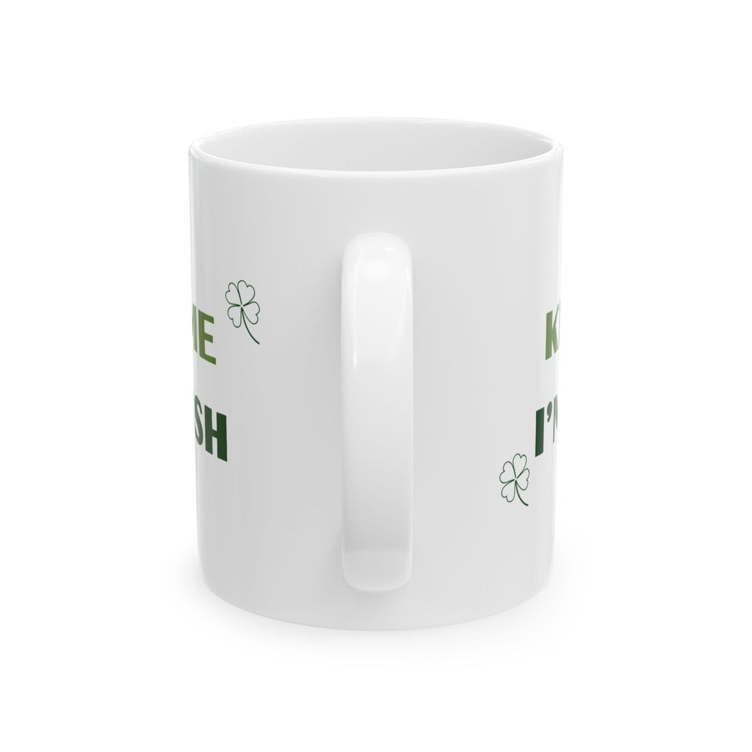 Kiss Me I'm Irish 11oz Ceramic Mug, St Patricks Day